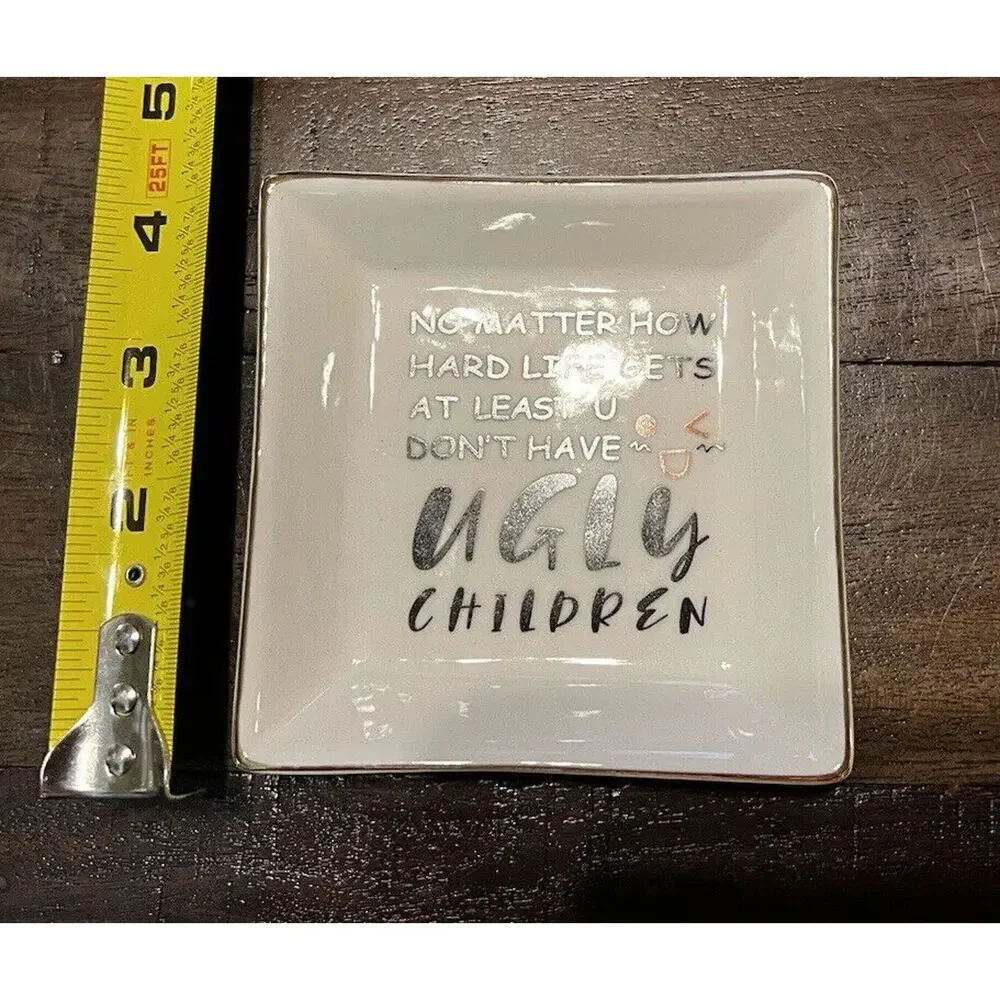 Funny Gift for Mom Mother Friend Sister Grandmother Jewelry Dish Ugly Children